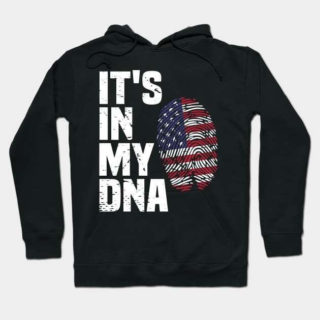 4th of July American Flag Patriotic Its in my DNA Hoodie by aneisha